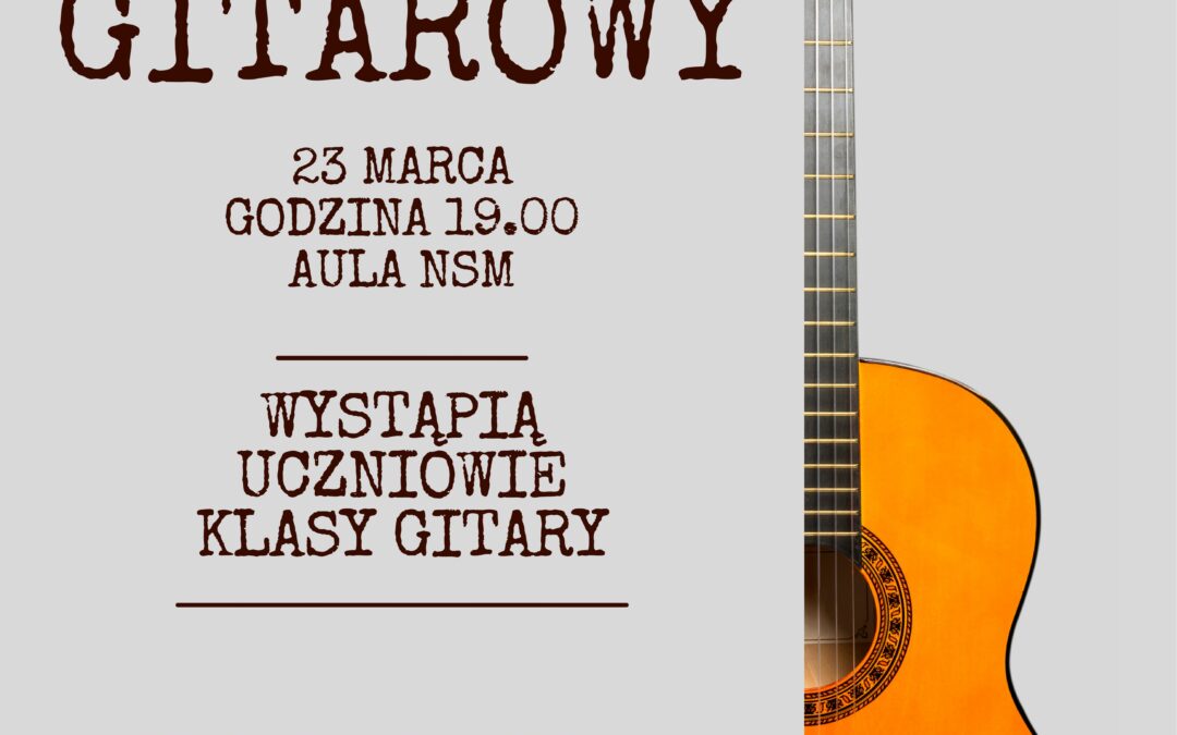 GITAROWY KONCERT WIOSENNY